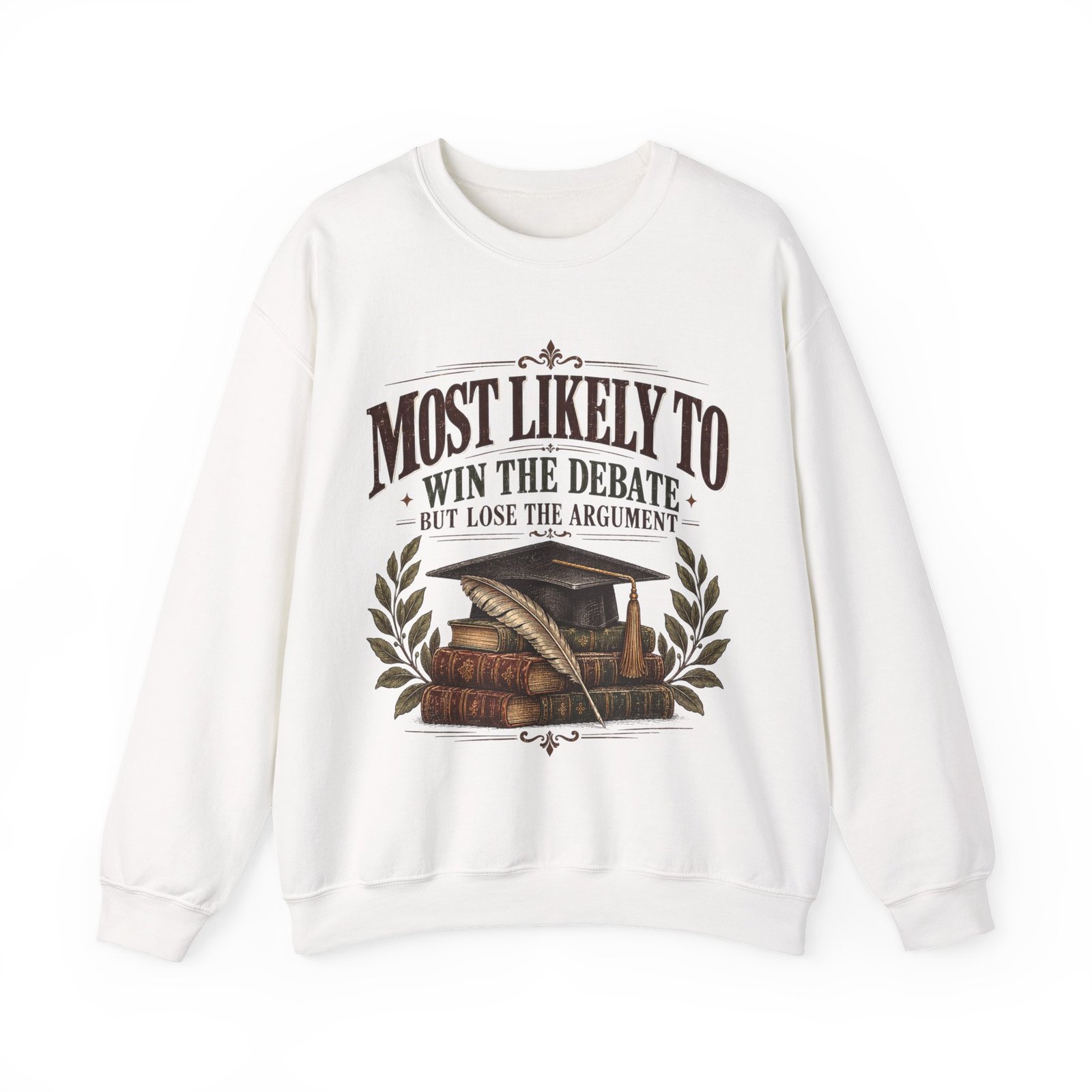Most Likely to Win the Debate Sweatshirt