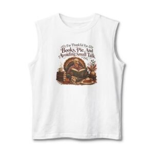 I'm Thankful For Books, Pie, And Avoiding Small Talk Tank Top