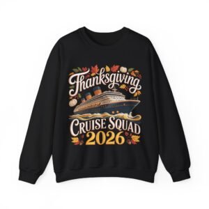 Thanksgiving Cruise Squad 2026 Design Sweatshirt