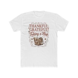 Thankful Grateful Taking a Nap Design T-Shirt